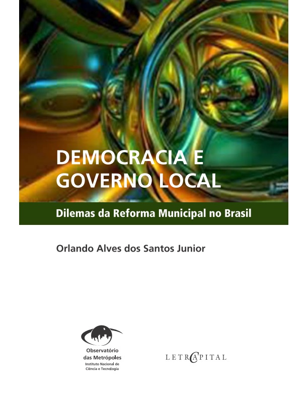 Democracia e governo local: dilemas da reforma municipal no Brasil