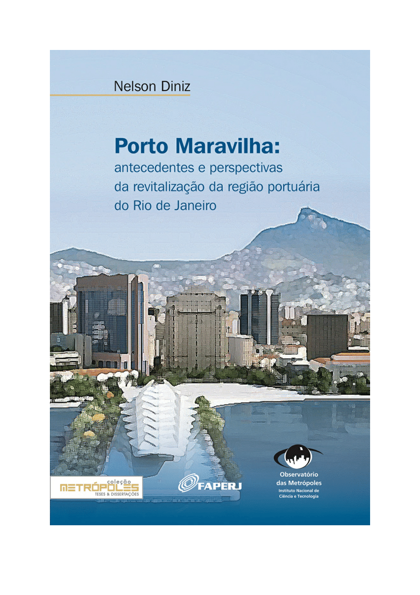 Porto Maravilha: antecedentes e perspectivas da revitalização da Região Portuária do Rio de Janeiro
