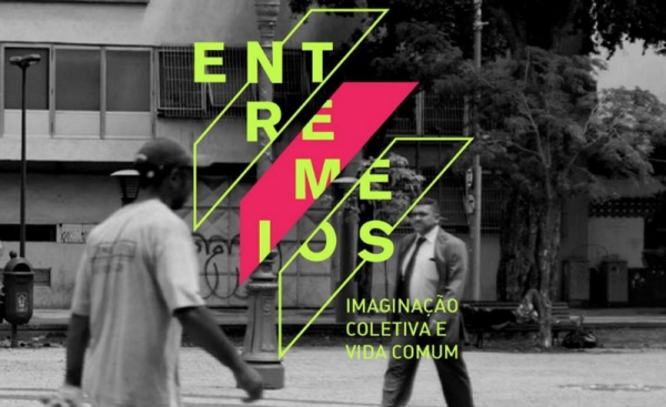 Entremeios: imaginação coletiva e vida comum