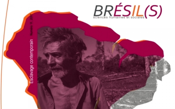 Revista Brésil(s) — A escravidão contemporânea