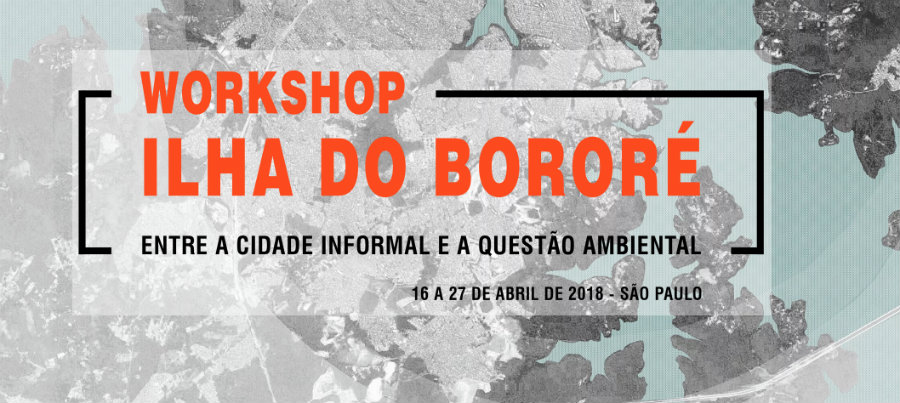 Workshop “Ilha do Bororé: entre a cidade informal e a questão ambiental”