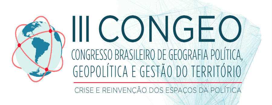 III CONGEO — Congresso Brasileiro de Geografia Política, Geopolítica e Gestão do Território