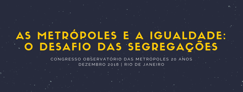 As Metrópoles e a Igualdade: o desafio das segregações (vídeo)
