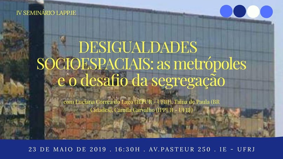 Seminário “Desigualdades Socioespaciais: as metrópoles e o desafio da segregação”