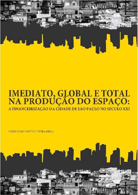 Livro “Imediato, global e total na produção do espaço: a financeirização da cidade de São Paulo no século XX”