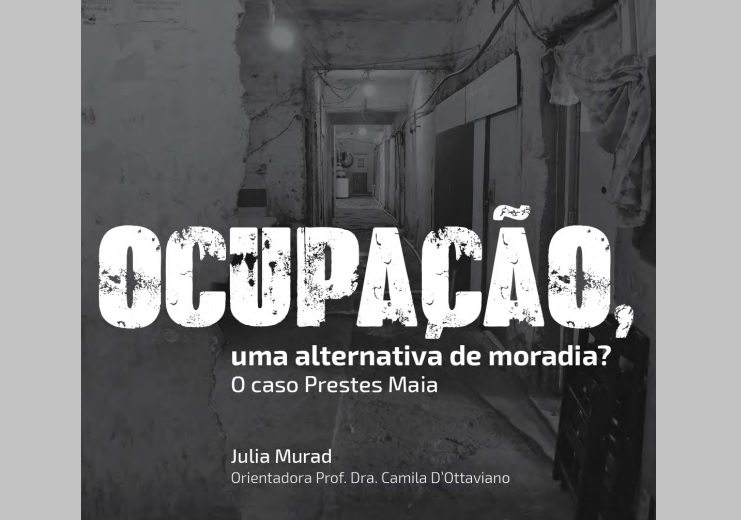 Ocupação, uma alternativa de Moradia? O caso Prestes Maia