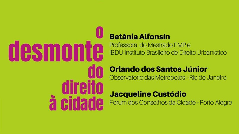 Debate “O Desmonte do Direito à Cidade”