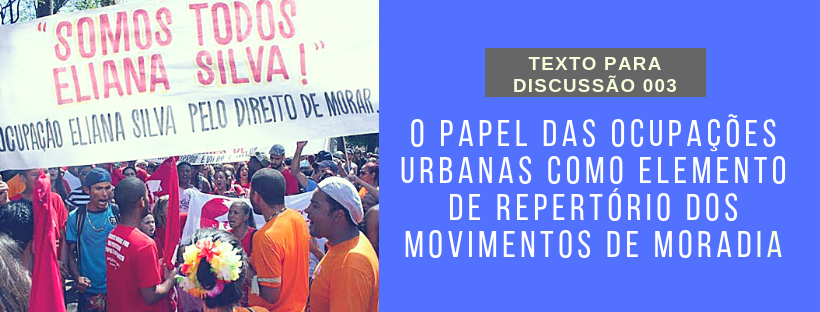 O papel das ocupações urbanas como elemento de repertório dos movimentos de moradia (Texto para Discussão)