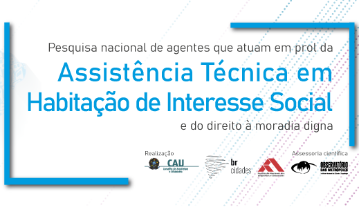 Pesquisa Nacional – Assistência Técnica para Habitação de Interesse Social