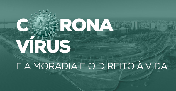 Porto Alegre e a pandemia: moradia e direito à vida nos territórios da metrópole