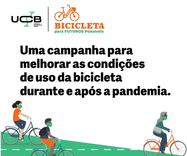 União de Ciclistas do Brasil (UCB) lança campanha “Bicicleta para futuros possíveis”