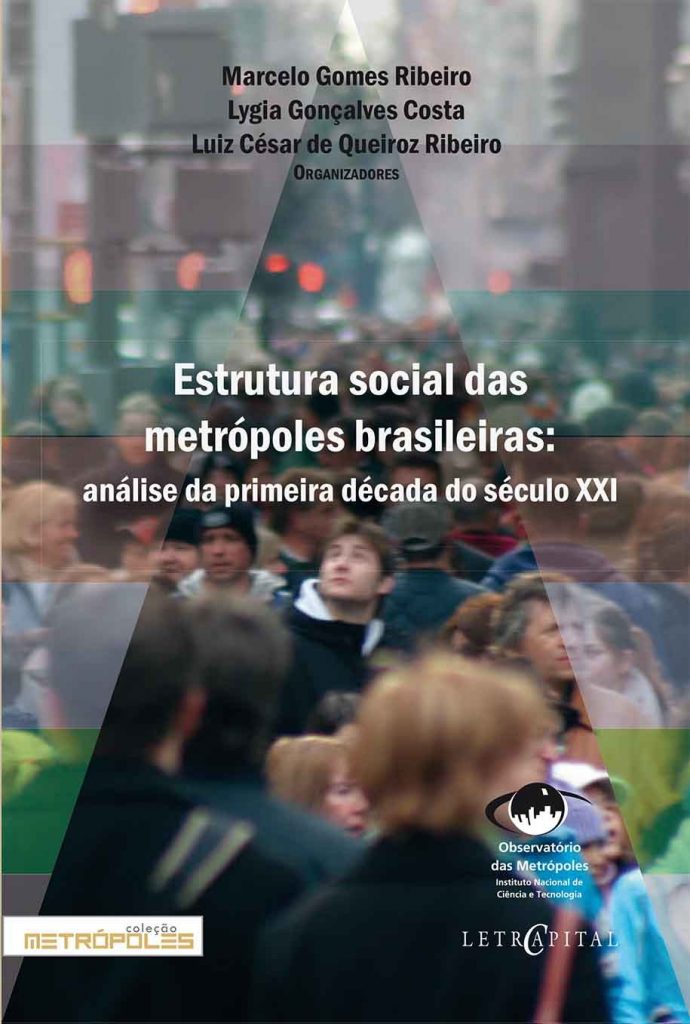 Estrutura social das metrópoles brasileiras: análise da primeira década do século XXI