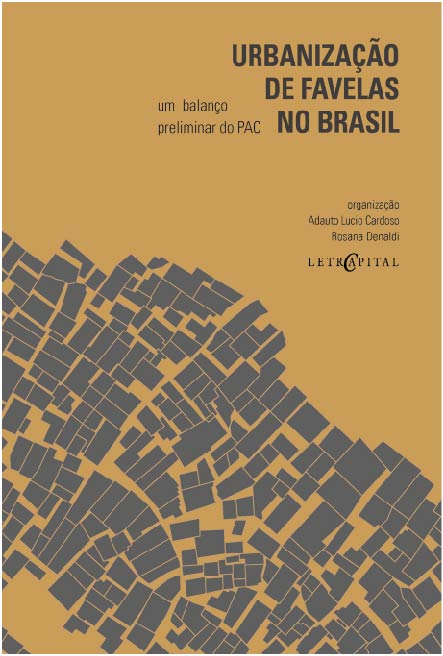 Urbanização de Favelas no Brasil. Um balanço preliminar do PAC