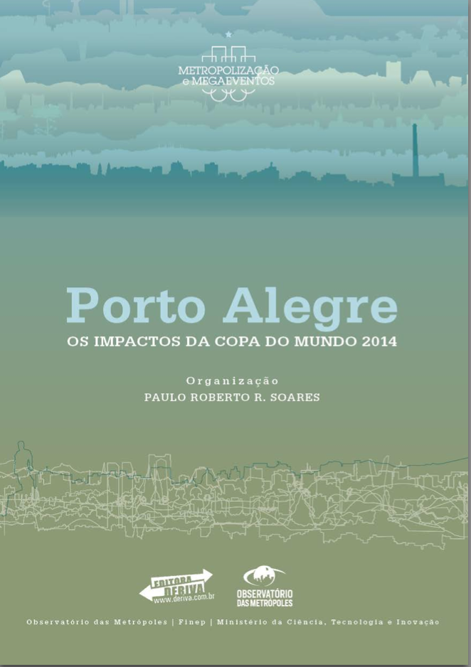Porto Alegre: os impactos da Copa do Mundo 2014