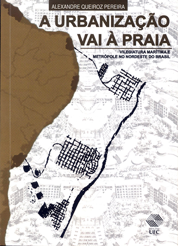A urbanização vai à praia: vilegiatura marítima e metrópole no Nordeste do Brasil