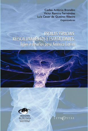 Escalas espaciais, reescalonamentos e estatalidades: lições e desafios na América Latina