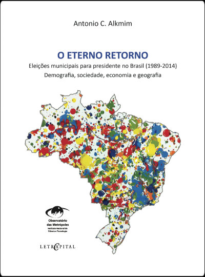O eterno retorno: eleições municipais para presidente no Brasil (1989-2014)