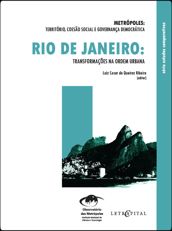 Coleção Metrópoles: transformações na ordem urbana – Rio de Janeiro