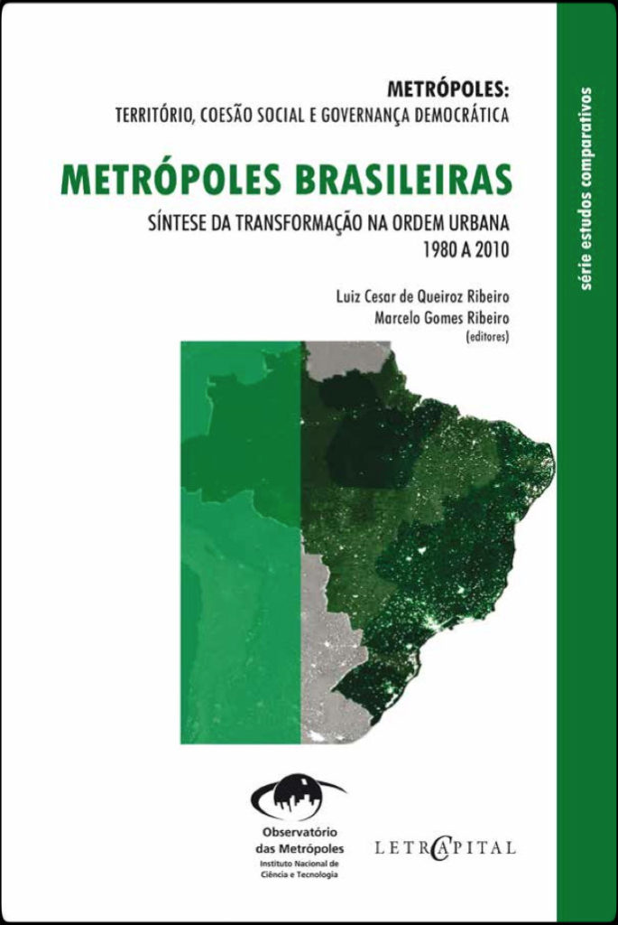 Metrópoles brasileiras: síntese da transformação na ordem urbana