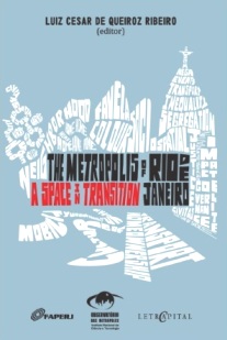 The Metropolis of Rio de Janeiro: a space in transition