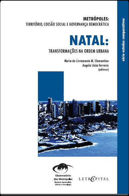 Coleção Metrópoles: transformações na ordem urbana – Natal
