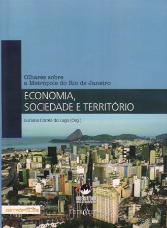 Economia, Sociedade e Território: olhares sobre a metrópole do Rio de Janeiro