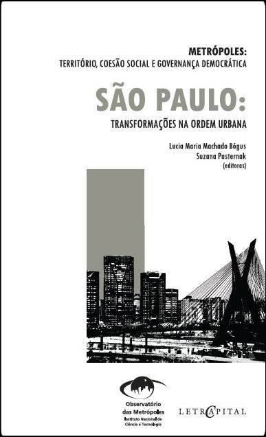 Coleção Metrópoles: transformações na ordem urbana – São Paulo