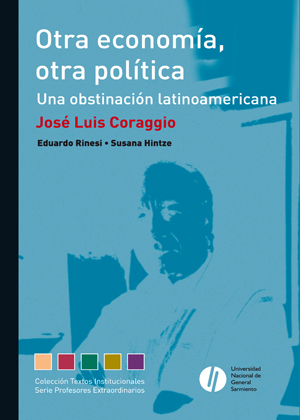 Outra economia, outra política. Uma obstinação latino-americana