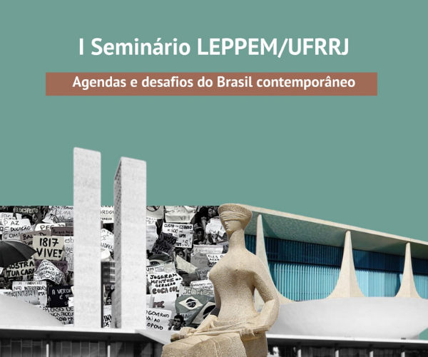 I Seminário do LEPPEM/UFRRJ: Agenda e desafios do Brasil Contemporâneo