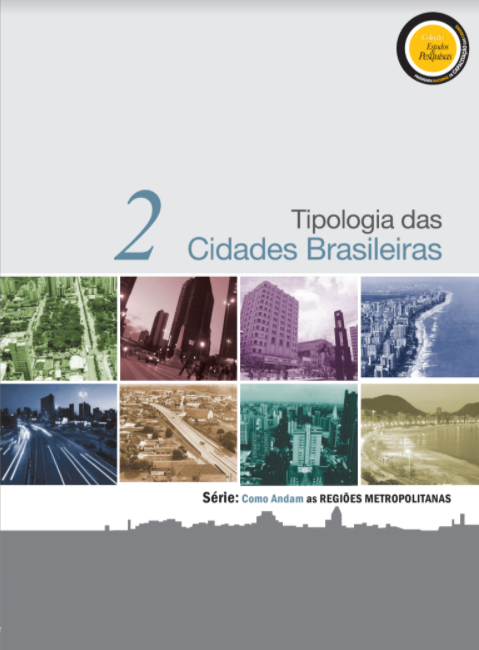 Série “Como Andam as Regiões Metropolitanas”: Tipologia das Cidades Brasileiras