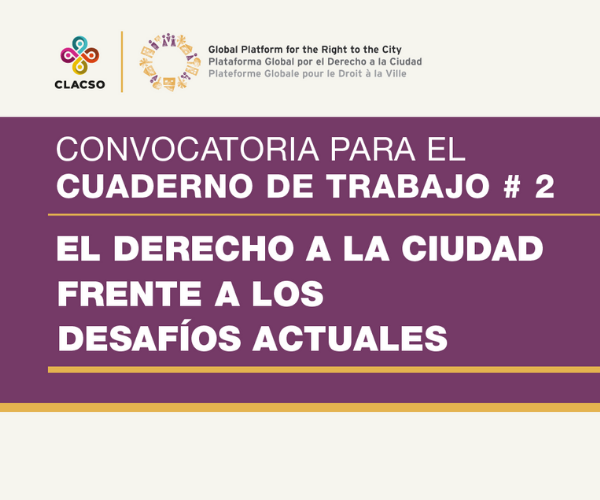 Chamada Caderno de Trabalho #2: O direito à cidade diante dos desafios atuais