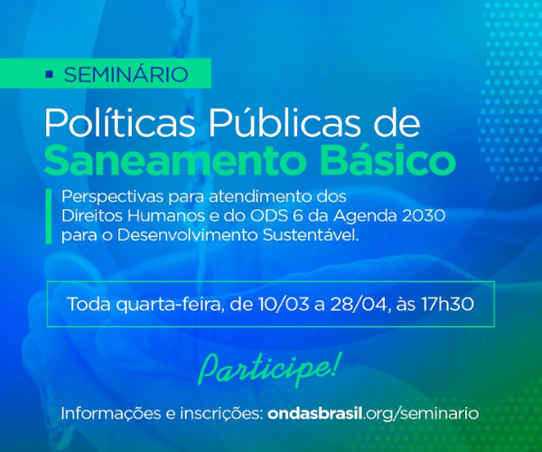 Seminário Políticas Públicas de Saneamento Básico