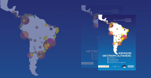 Livro aborda o processo de metropolização brasileiro e seu poder de articulação e polarização