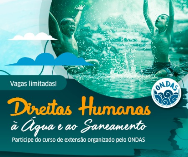 Curso de Extensão ONDAS: Direitos Humanos à Água e ao Saneamento