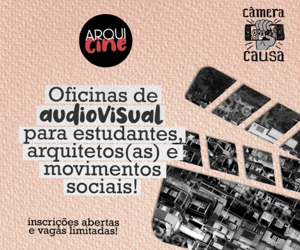 Oficinas de audiovisual para estudantes, arquitetos(as) e movimentos sociais