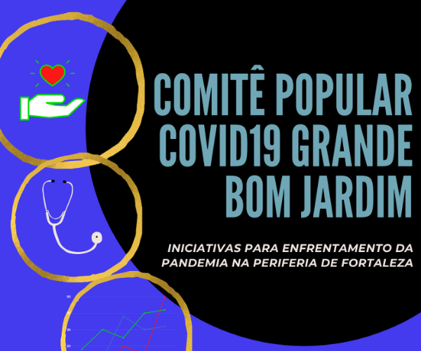 Comitê popular de enfrentamento à Covid-19 no Grande Bom Jardim, Fortaleza