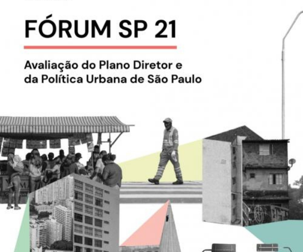 Fórum SP 21: Avaliação do Plano Diretor e da Política Urbana de São Paulo
