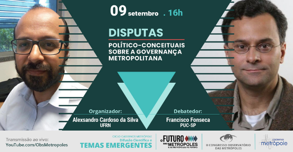 Penúltimo debate do Ciclo Cadernos Metrópole aborda a governança metropolitana