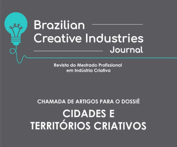 Brazilian Creative Industries Journal: chamada para o dossiê Cidades e Territórios Criativos