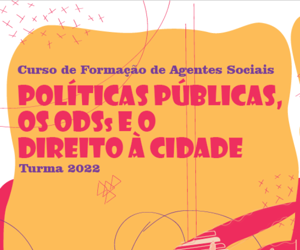 Curso de Formação de Agentes Sociais: Políticas Públicas, os ODSs e o Direito à Cidade