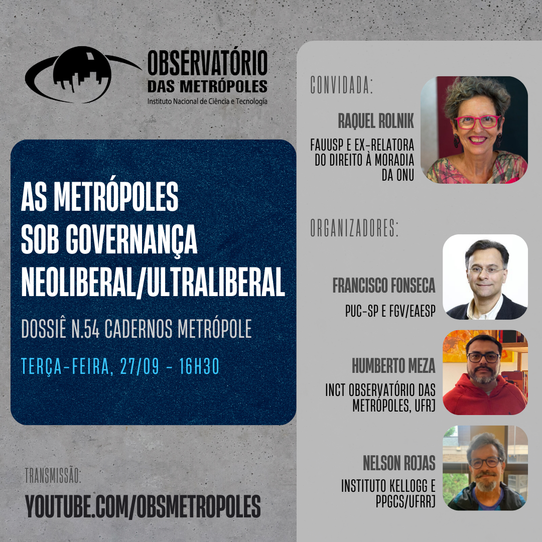 Live com Raquel Rolnik sobre o dossiê “As metrópoles sob governança neoliberal/ultraliberal”