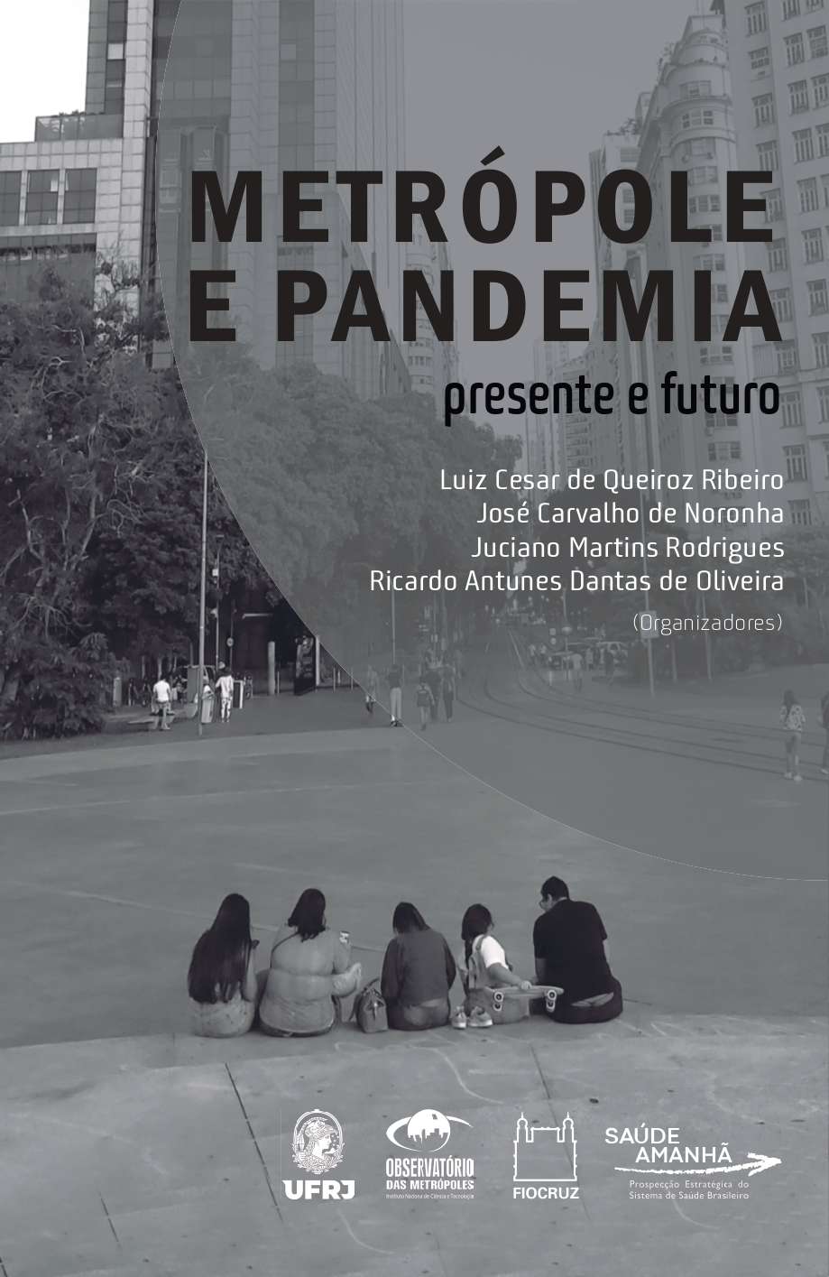 Metrópole e Pandemia: presente e futuro