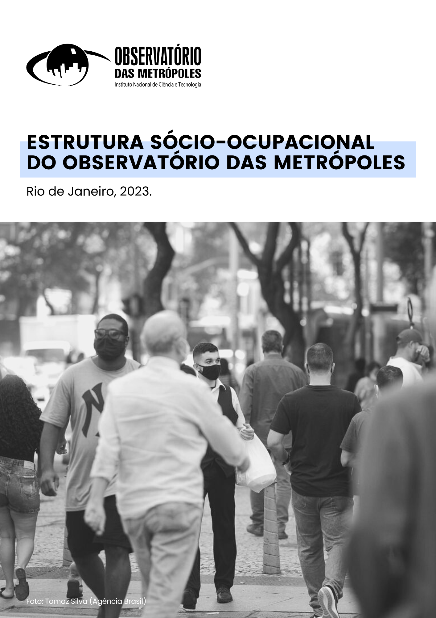Projeto “Estrutura social das metrópoles brasileiras” divulga as novas categorias sócio-ocupacionais (CAT) do Observatório das Metrópoles