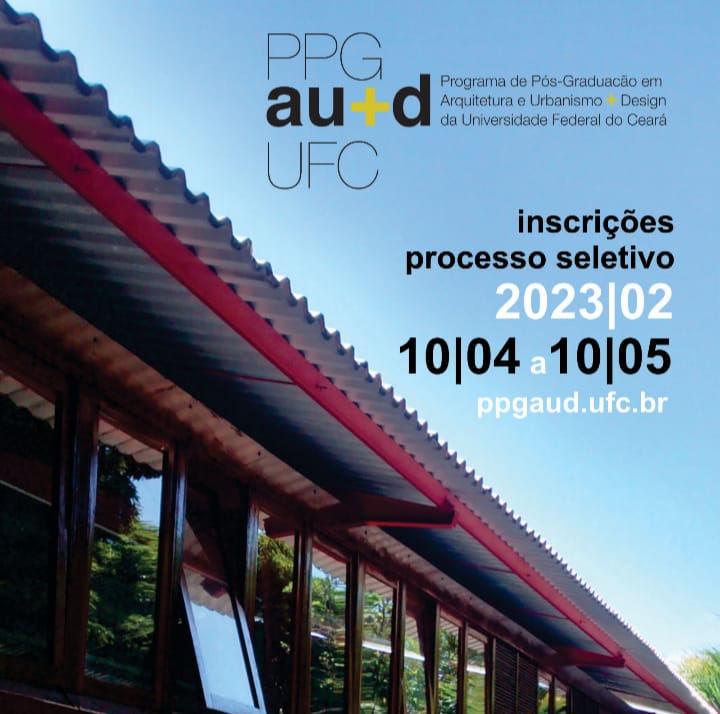 Mestrado em Arquitetura e Urbanismo e Design (PPGAU+D-UFC)