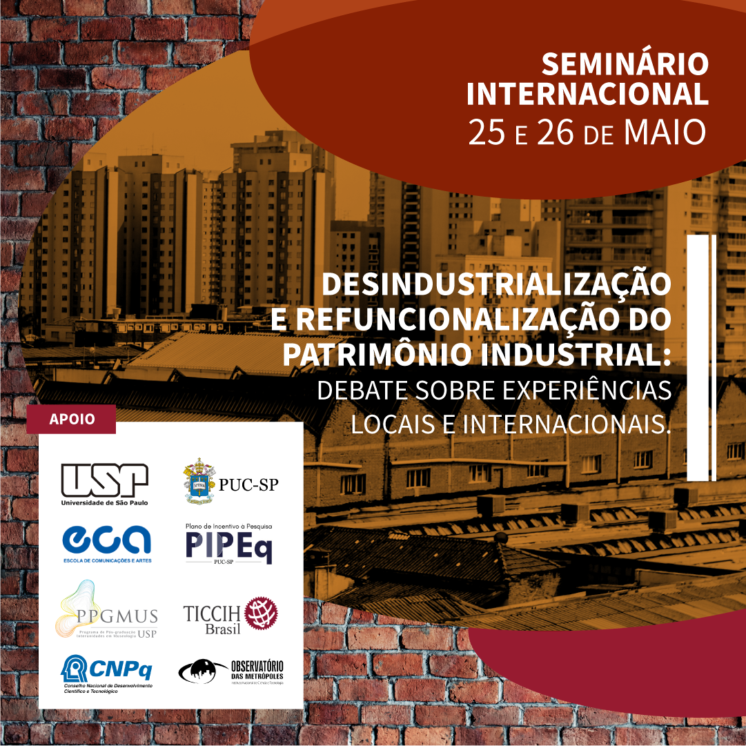 Desindustrialização e Refuncionalização do Patrimônio Industrial: Debate sobre Experiências Locais e Internacionais