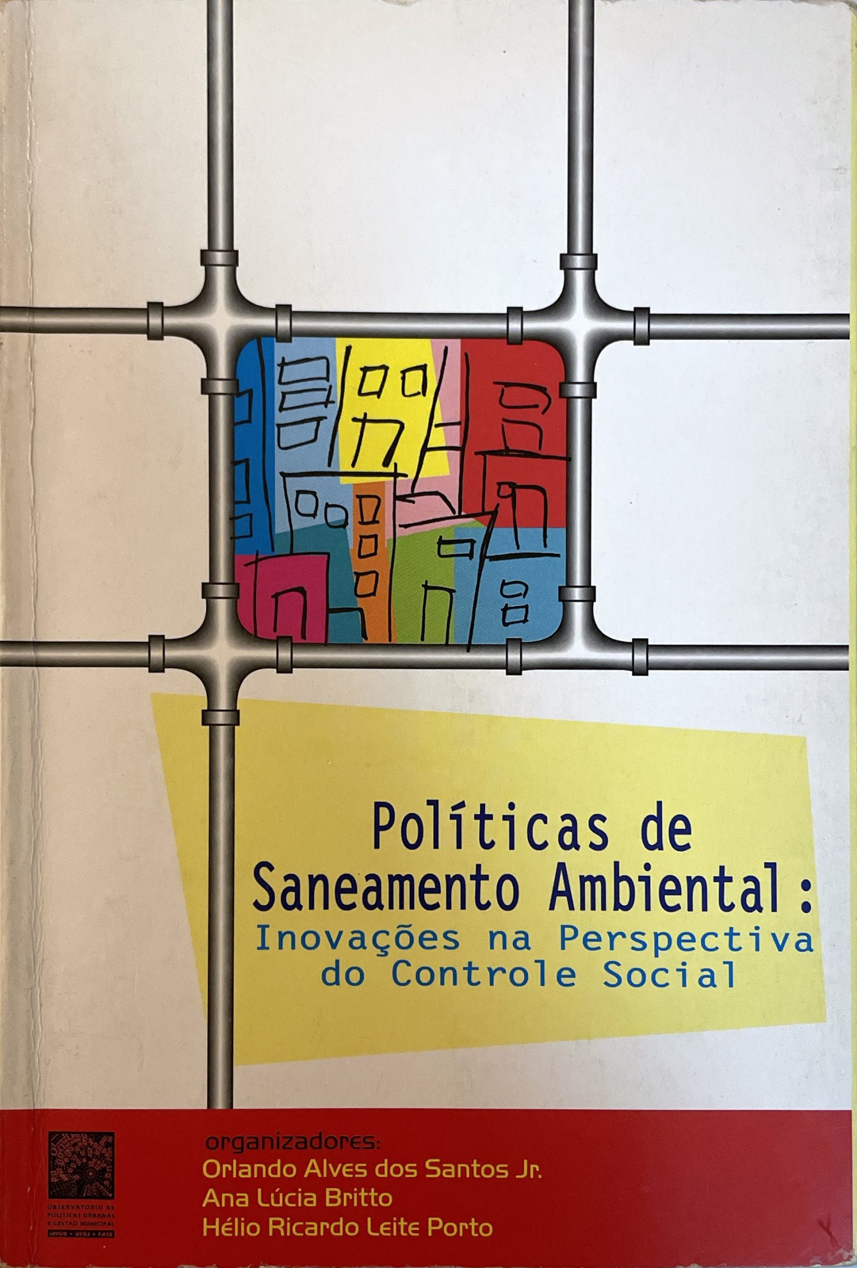 Políticas de Saneamento Ambiental: Inovações na perspectiva do controle social