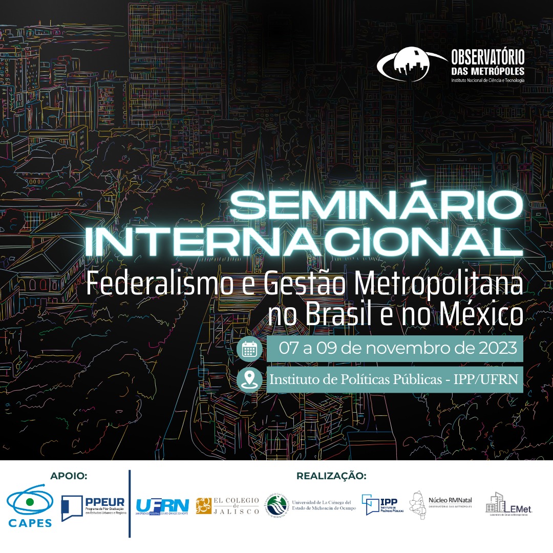Seminário Internacional: Federalismo e Gestão Metropolitana no Brasil e no México