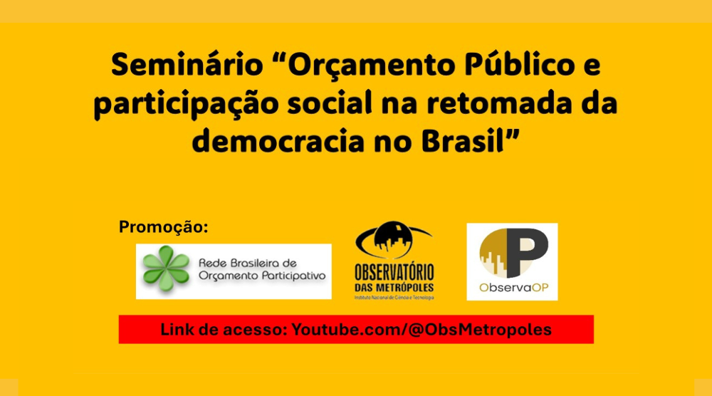 Quarta mesa do Seminário “Orçamento Público e participação social na retomada da democracia no Brasil”