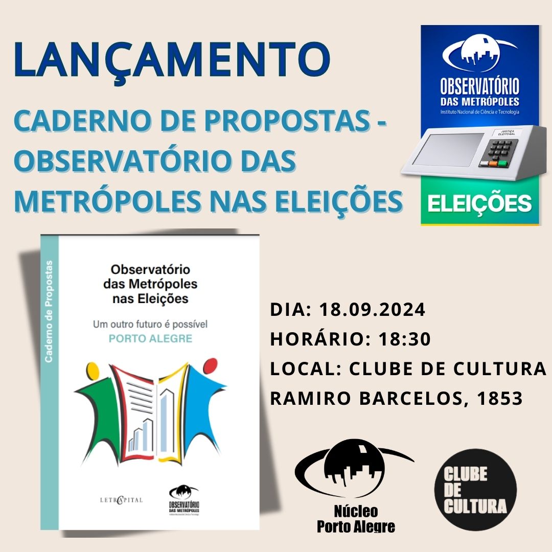Núcleo Porto Alegre lança seu Caderno de Propostas – Observatório das Metrópoles nas Eleições: um outro futuro é possível