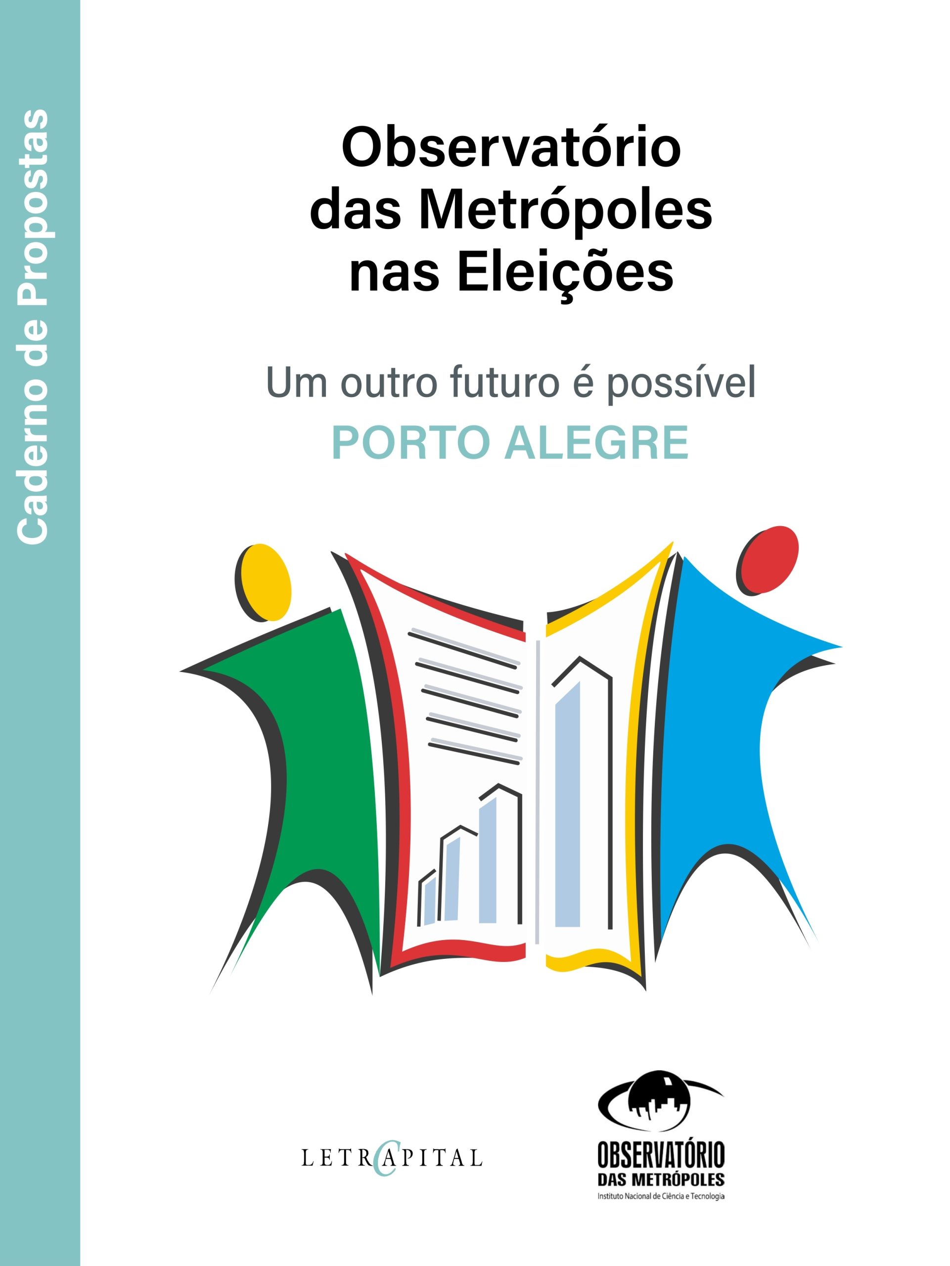 Observatório das Metrópoles nas Eleições: um outro futuro é possível – Porto Alegre